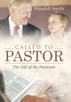 Called to Pastor - Smith, Wendell