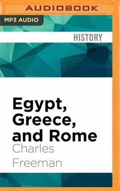 Egypt, Greece, and Rome: Civilizations of the Ancient Mediterranean - Freeman, Charles