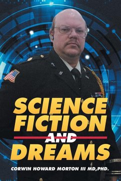 Science Fiction and Dreams - Morton III MD, Corwin Howard