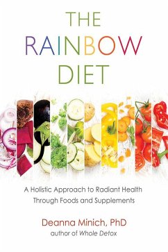 The Rainbow Diet - Minich, Deanna M