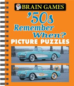 Brain Games - Picture Puzzles: '50s Remember When? - Publications International Ltd; Brain Games