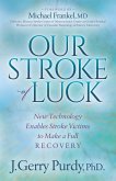 Our Stroke of Luck