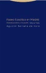 Paseo filosófico en Madrid : introducción a Husserl - Serrano de Haro Martínez, Agustín