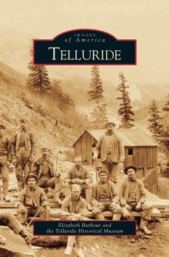 Telluride - Barbour, Elizabeth; Telluride Historical Museum