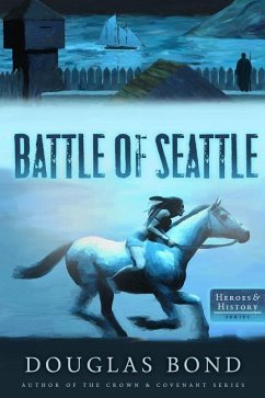The Battle of Seattle - Bond, Douglas