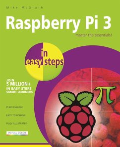Raspberry Pi 3 in Easy Steps - McGrath, Mike