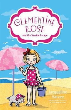 Clementine Rose and the Seaside Escape - Harvey, Jacqueline