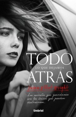 Todo Lo Que Dejamos Atras - Wright, Susan