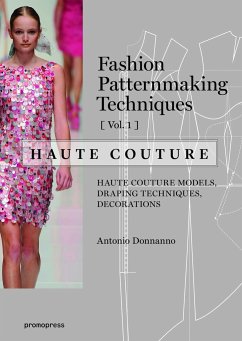 Fashion Patternmaking Techniques - Haute couture [Vol 1] - Donnanno, Antonio