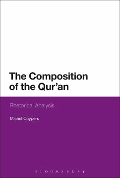 The Composition of the Qur'an - Cuypers, Michel (IDEO, Egypt) The Composition of the Qur'an - Cuypers, Michel (IDEO, Egypt)