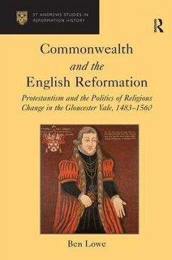 Commonwealth and the English Reformation - Lowe, Ben