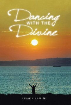 Dancing with the Divine - LaPrise, Leslie A.