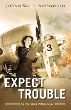 Expect Trouble: Volume 1 - Ainsworth, Joann Smith