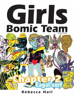 Girls Bomic Team: Chapter 2 Eagle surf - Hall, Rebecca
