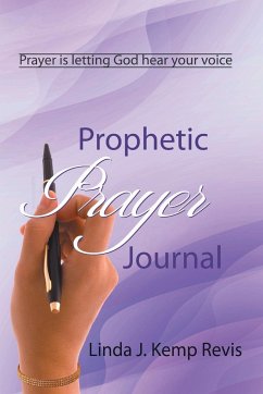 Prophetic Prayer Journal - Kemp Revis, Linda J.