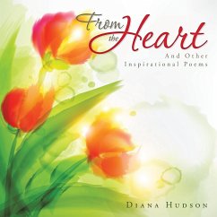 From the Heart: And Other Inspirational Poems