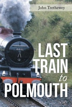 Last Train to Polmouth - Trethewey, John