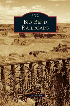 Big Bend Railroads - Bolyard, Dan