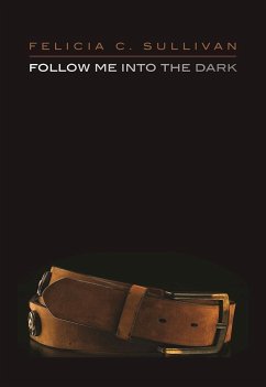 Follow Me Into the Dark - Sullivan, Felicia C