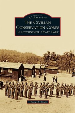 Civilian Conservation Corps in Letchworth State Park - Cook, Thomas S.