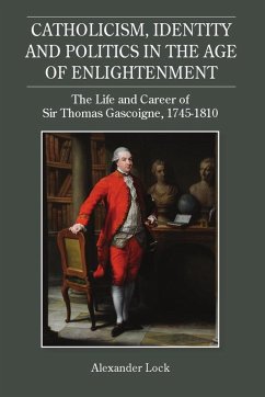 Catholicism, Identity and Politics in the Age of Enlightenment - Lock, Alexander