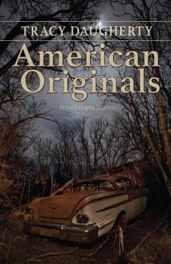 American Originals: Novellas and Stories - Daugherty, Tracy