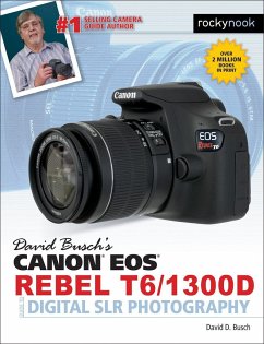 David Busch's Canon EOS Rebel T6/1300d Guide to Digital Slr Photography - Busch, David D