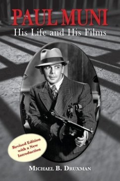 Paul Muni - His Life and His Films - Druxman, Michael B.