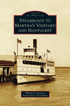 Steamboats to Martha's Vineyard and Nantucket - Ewen Jr, William H.
