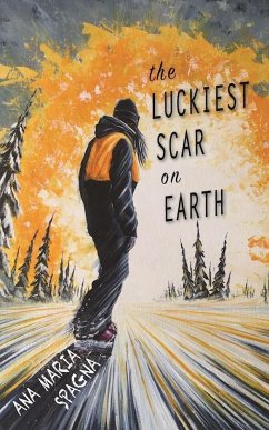 The Luckiest Scar on Earth - Spagna, Ana Maria