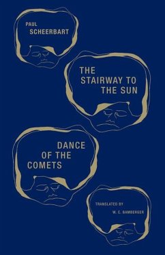 The Stairway to the Sun & Dance of the Comets - Scheerbart, Paul