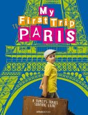 My First Trip to Paris: A Family's Travel Survival Guide