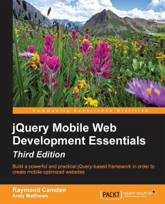 jQuery Mobile Web Development Essentials - Third edition - Camden, Raymond; Matthews, Andy