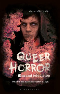 Queer Horror Film and Television - Elliott-Smith, Darren