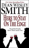Here to Stay on the Edge (eBook, ePUB)
