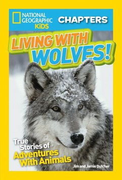 Living with Wolves! - Dutcher, Jamie