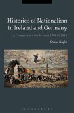 Histories of Nationalism in Ireland and Germany Histories of Nationalism in Ireland and Germany