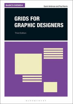 Grids for Graphic Designers - Ambrose, Gavin (University of Brighton, UK); Harris, Paul (Freelance Author, Chile)