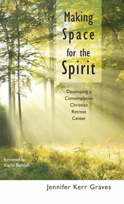 Making Space for the Spirit - Graves, Jennifer Kerr