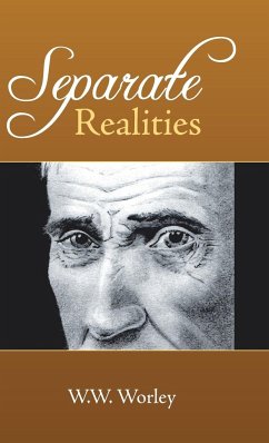 Separate Realities - W. W. Worley