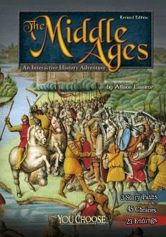 The Middle Ages: An Interactive History Adventure - Lassieur, Allison