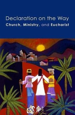 Declaration on the Way: Church, Ministry, and Eucharist - Elca