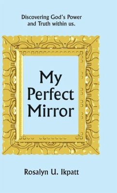 My Perfect Mirror - Ikpatt, Rosalyn U.