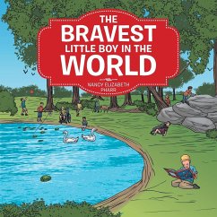 The Bravest Little Boy In The World - Pharr, Nancy Elizabeth