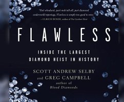 Flawless: Inside the Largest Diamond Heist in History - Selby, Scott Andrew