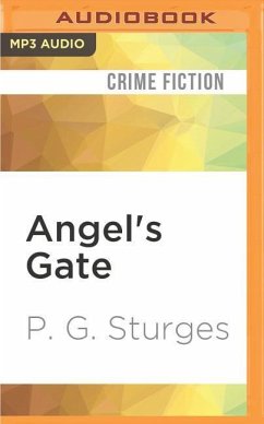 Angel's Gate: A Shortcut Man Novel - Sturges, P. G.