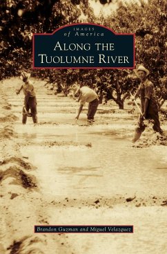 Along the Tuolumne River - Guzman, Brandon; Velazquez, Miguel