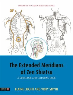 The Extended Meridians of Zen Shiatsu - Liechti, Elaine; Smyth, Vicky