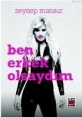 Ben Erkek Olsaydim