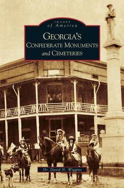 Georgia's Confederate Monuments and Cemeteries - Wiggins, David N.